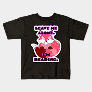 Arcaneus Fox - Leave Me Alone, I'm Reading Kids T-Shirt